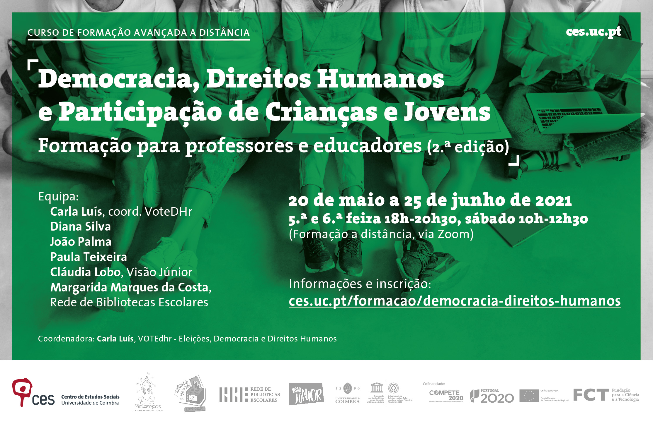 Democracia, Direitos Humanos e Participação de Crianças e Jovens - Formação para professores e educadores (2.ª edição)<span id="edit_32755"><script>$(function() { $('#edit_32755').load( "/myces/user/editobj.php?tipo=evento&id=32755" ); });</script></span>