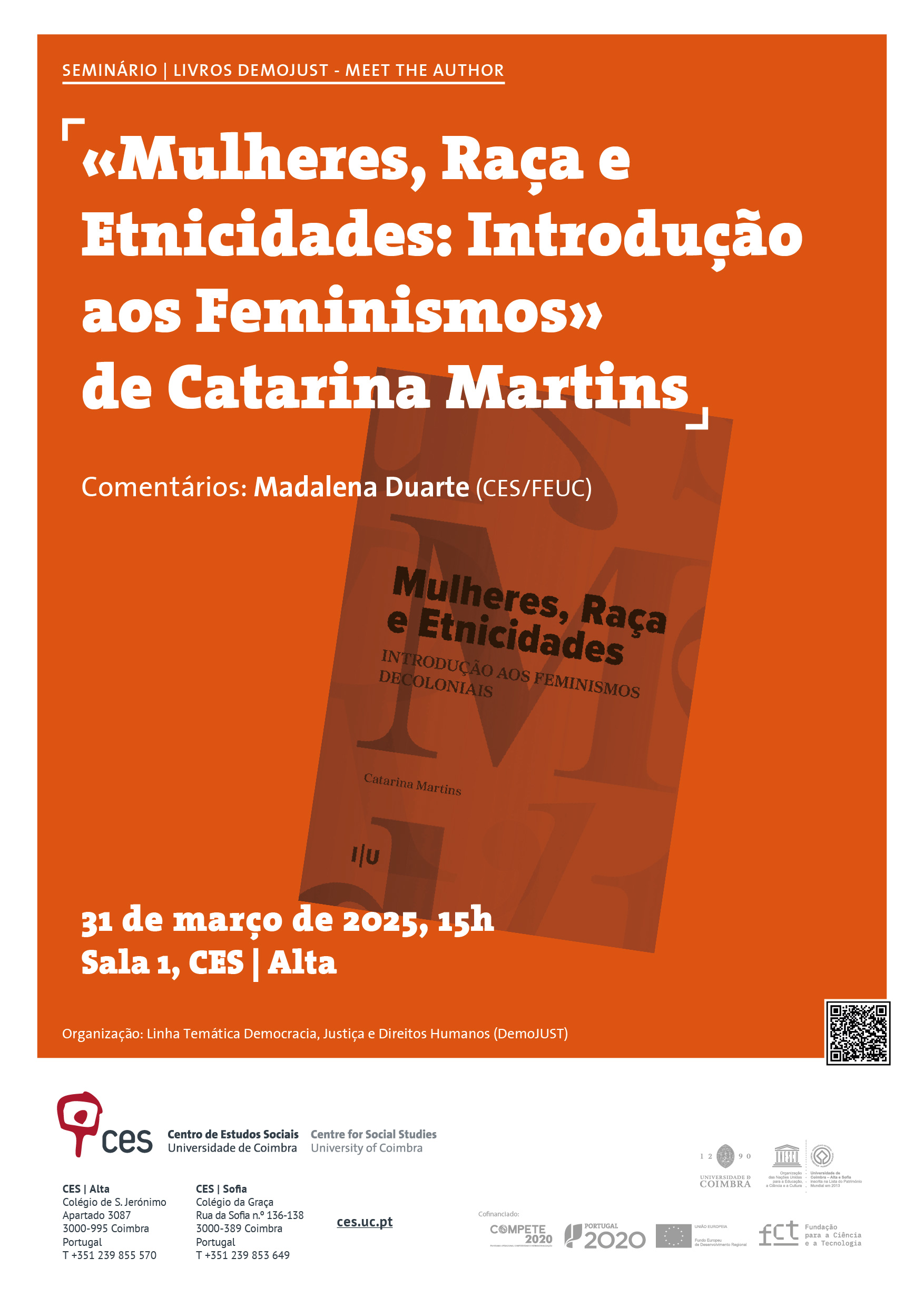 «Mulheres, Raça e Etnicidades: Introdução aos Feminismos» de Catarina Martins<span id="edit_47420"><script>$(function() { $('#edit_47420').load( "/myces/user/editobj.php?tipo=evento&id=47420" ); });</script></span>