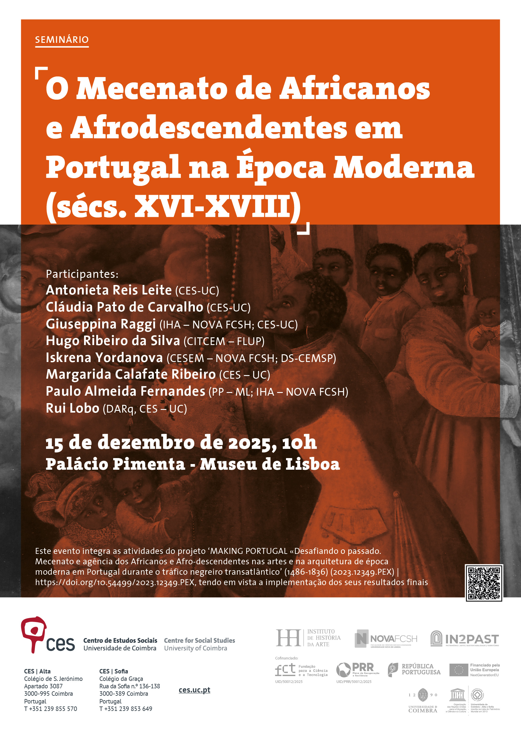 O Mecenato de Africanos e Afrodescendentes em Portugal na Época Moderna (séculos XVI–XVIII)<span id="edit_48905"><script>$(function() { $('#edit_48905').load( "/myces/user/editobj.php?tipo=evento&id=48905" ); });</script></span>