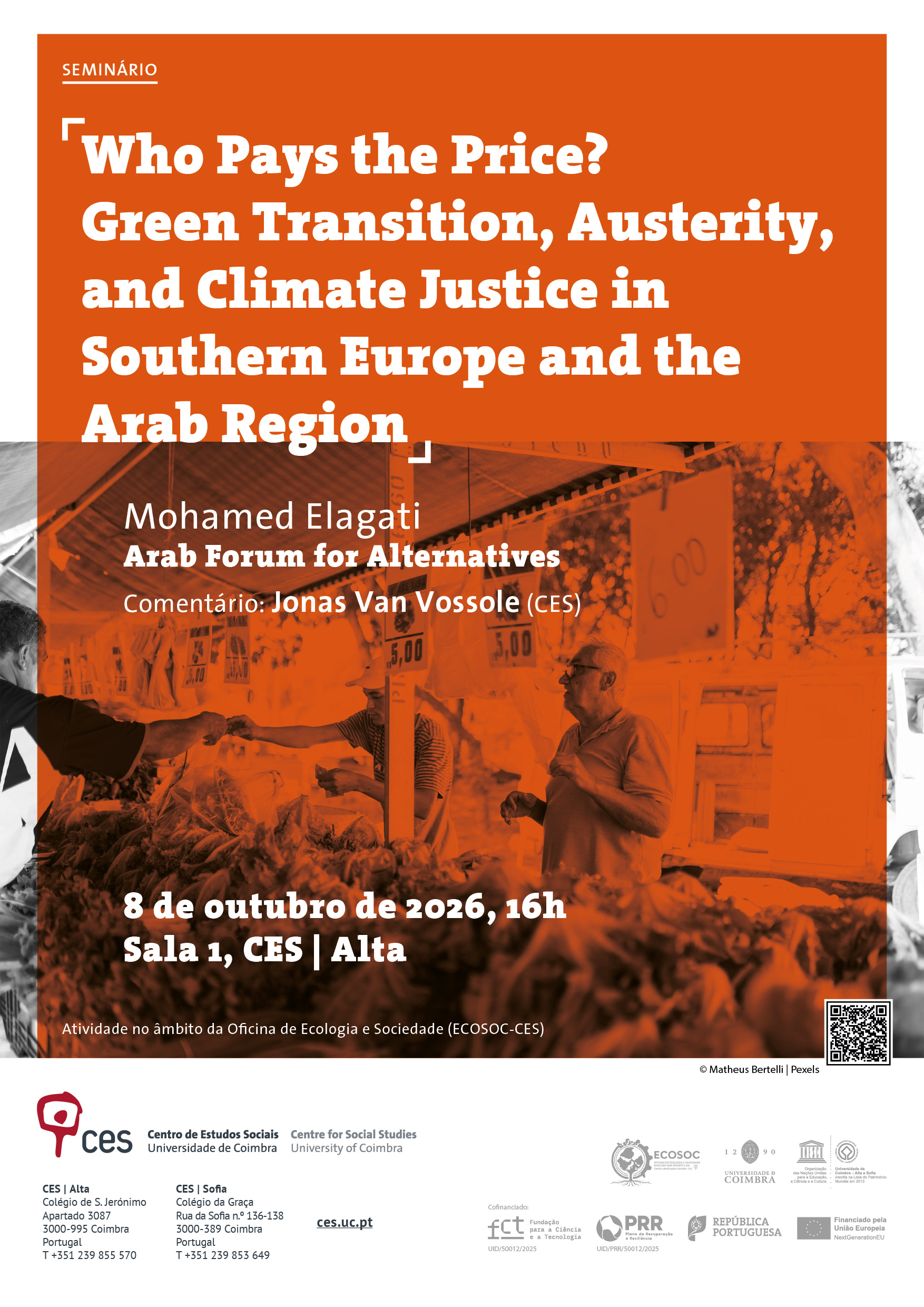 Who Pays the Price? Green Transition, Austerity, and Climate Justice in Southern Europe and the Arab Region<span id="edit_50093"><script>$(function() { $('#edit_50093').load( "/myces/user/editobj.php?tipo=evento&id=50093" ); });</script></span>